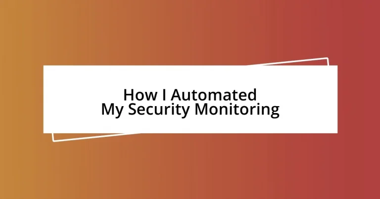 How I Automated My Security Monitoring