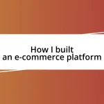 How I built an e-commerce platform