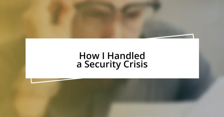 How I Handled a Security Crisis