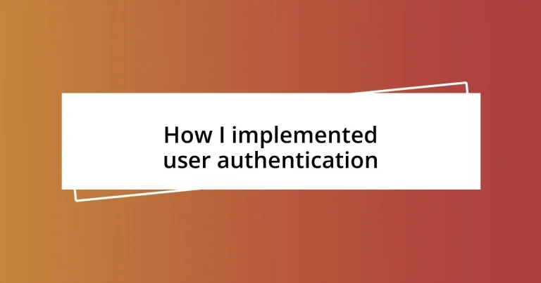 How I implemented user authentication