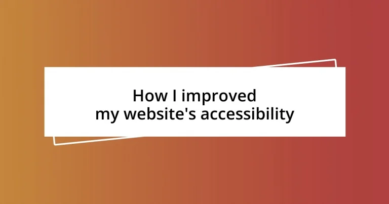 How I improved my website’s accessibility