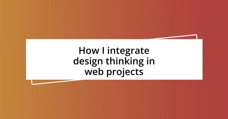 How I integrate design thinking in web projects