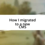 How I migrated to a new CMS