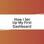 How I Set Up My First Dashboard