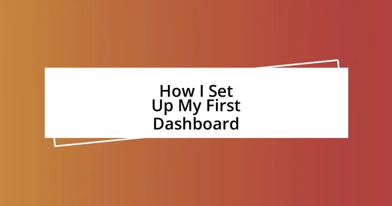 How I Set Up My First Dashboard