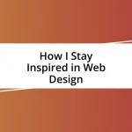 How I Stay Inspired in Web Design