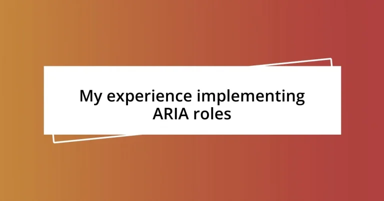 My experience implementing ARIA roles