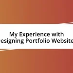 My Experience with Designing Portfolio Websites