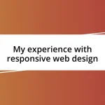 My experience with responsive web design