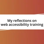 My reflections on web accessibility training