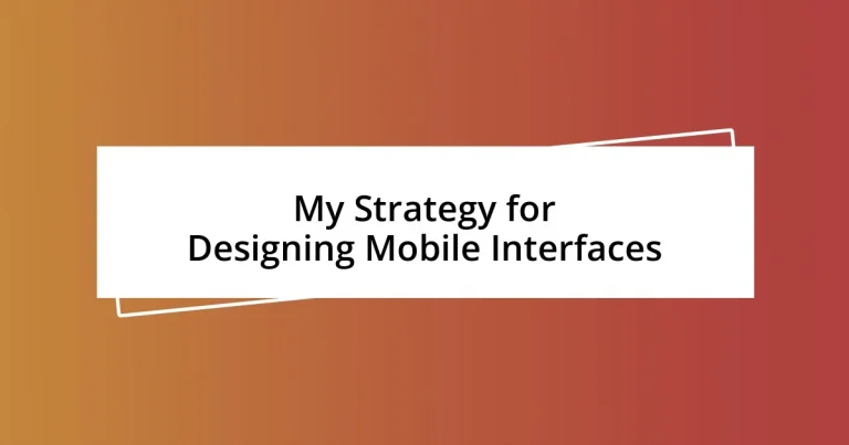 My Strategy for Designing Mobile Interfaces