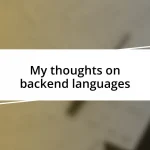 My thoughts on backend languages