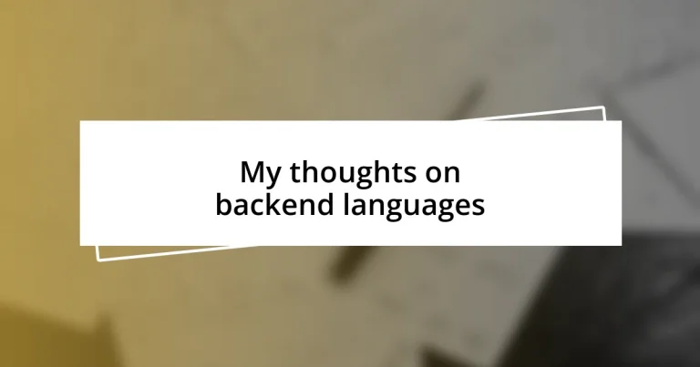 My thoughts on backend languages