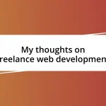 My thoughts on freelance web development