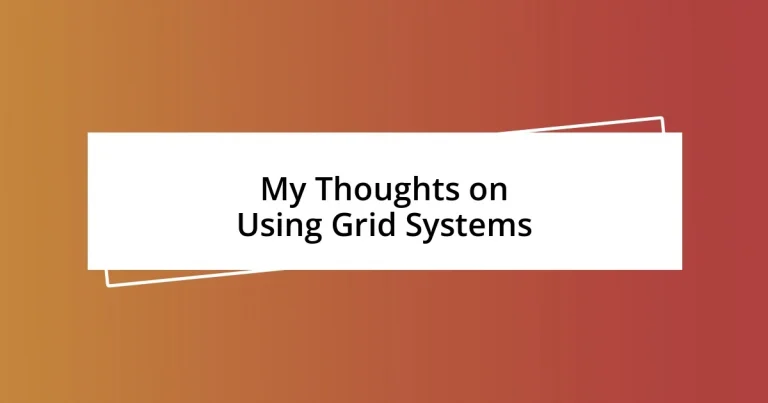 My Thoughts on Using Grid Systems