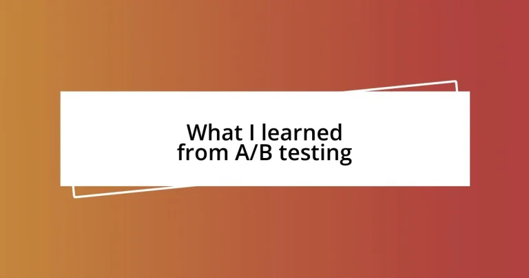 What I learned from A/B testing