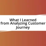 What I Learned from Analyzing Customer Journey