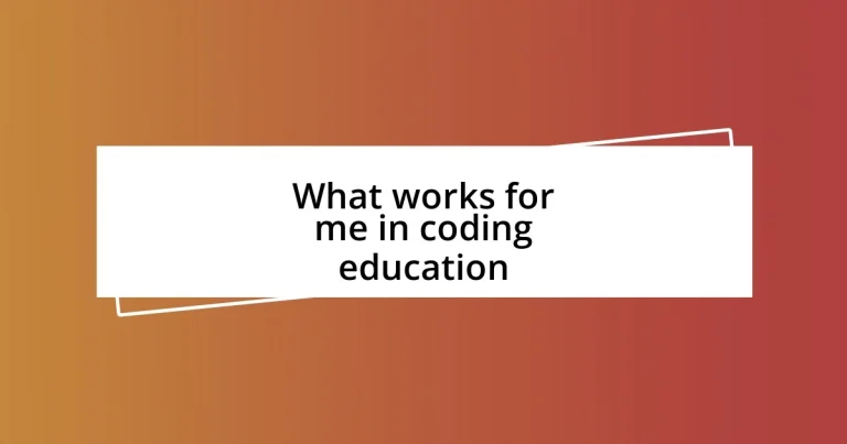 What works for me in coding education