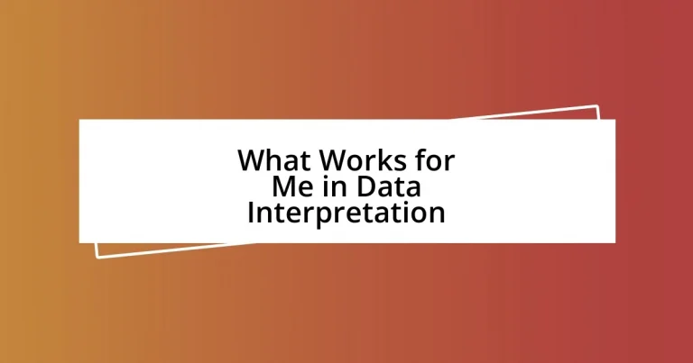 What Works for Me in Data Interpretation