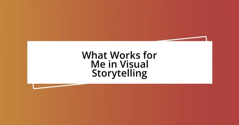 What Works for Me in Visual Storytelling