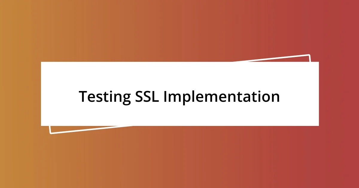 Testing SSL Implementation