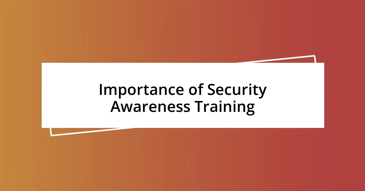 Importance of Security Awareness Training