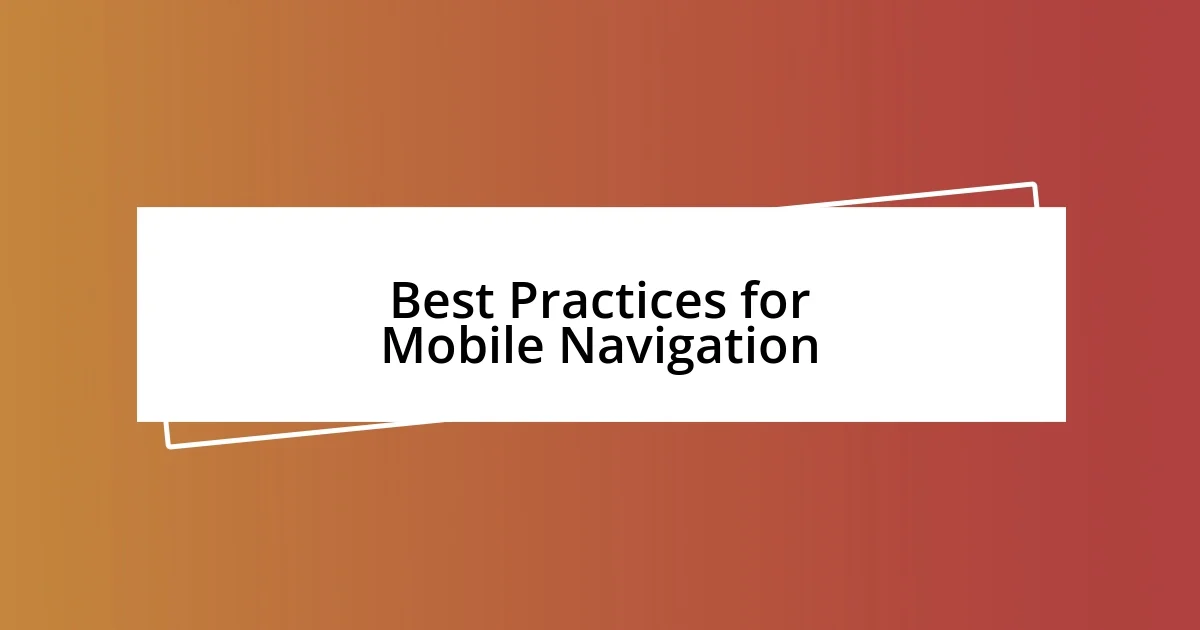 Best Practices for Mobile Navigation