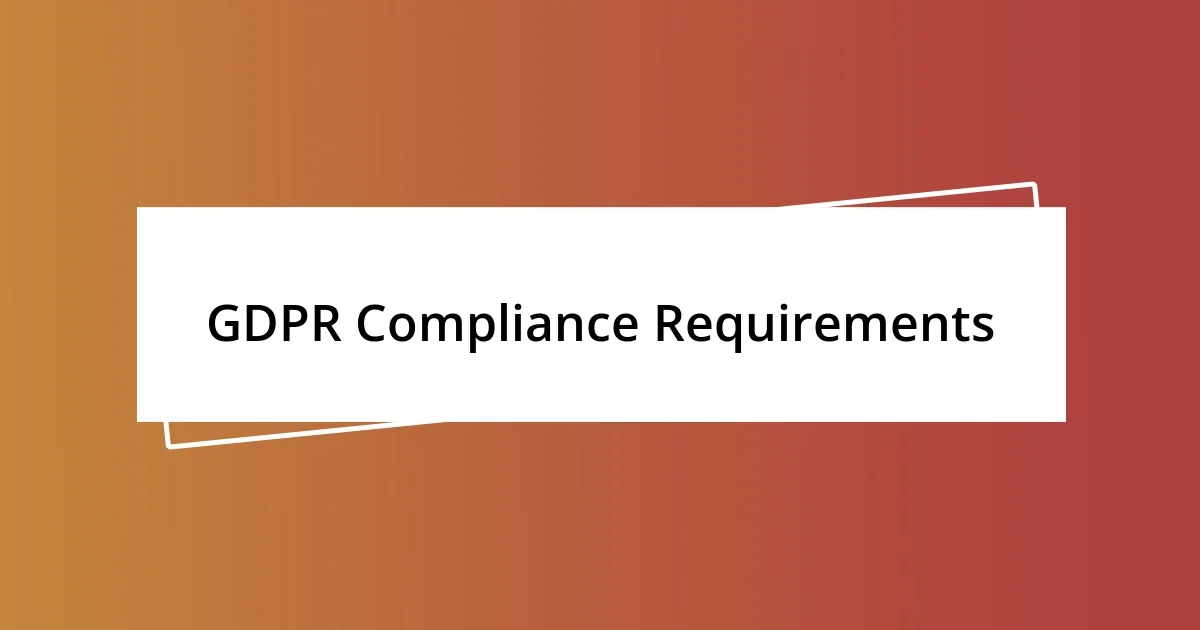 GDPR Compliance Requirements