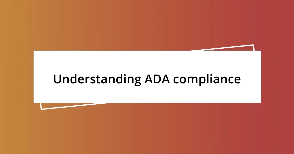 Understanding ADA compliance