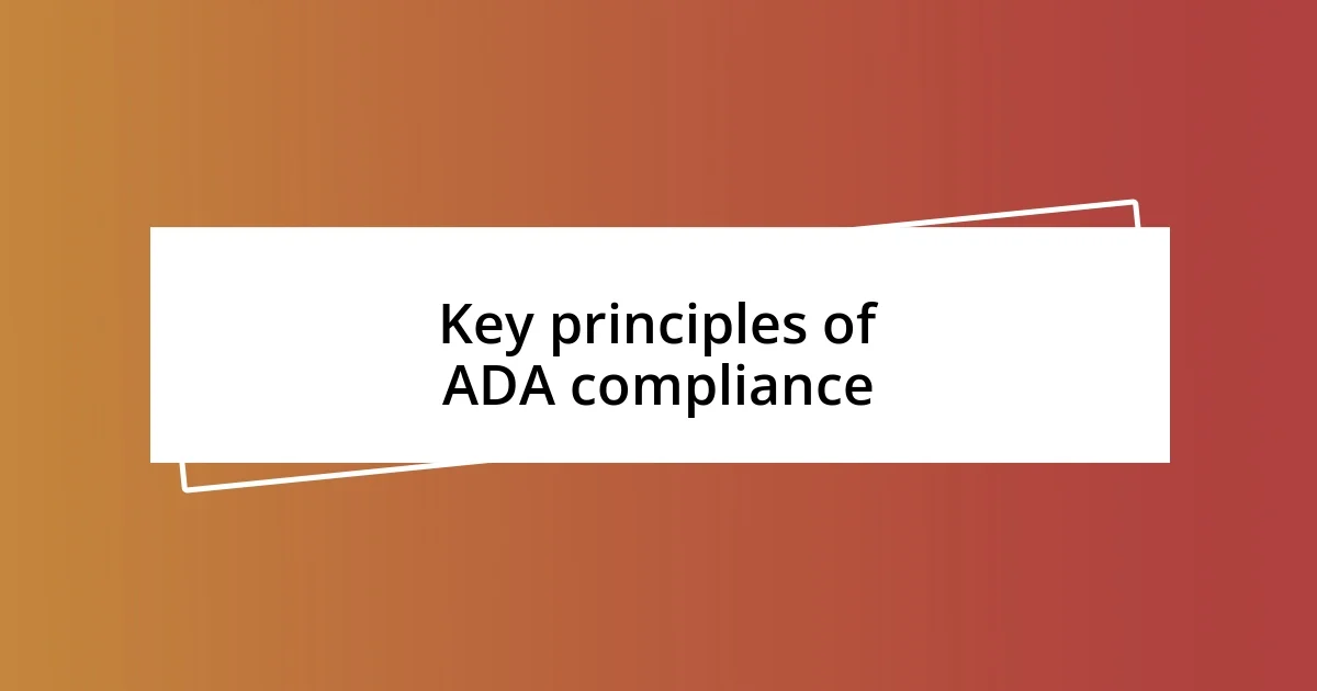 Key principles of ADA compliance