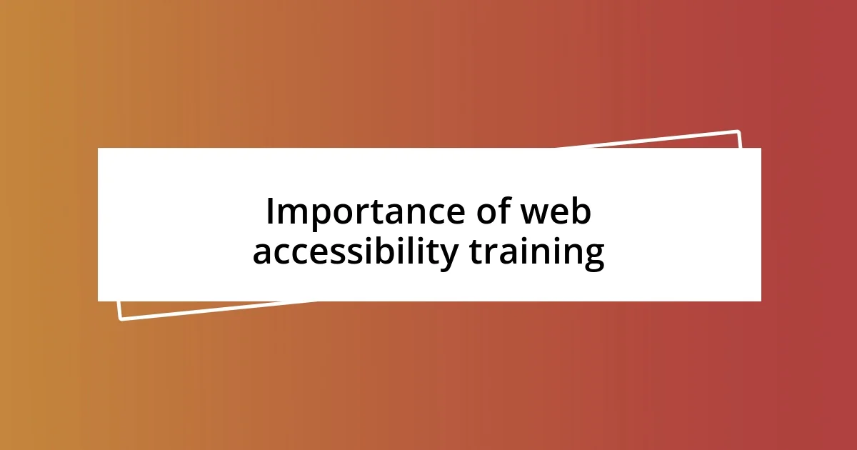 Importance of web accessibility training