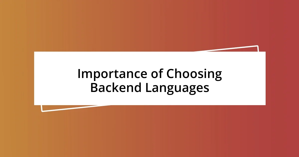 Importance of Choosing Backend Languages