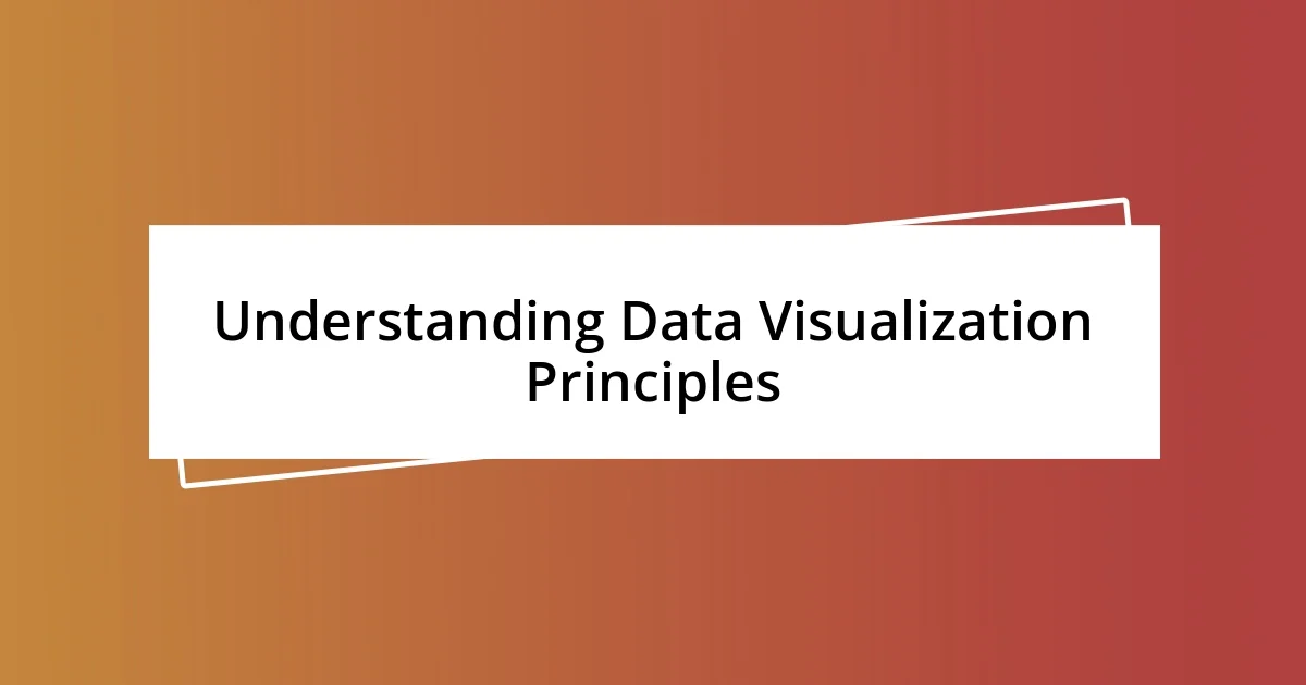 Understanding Data Visualization Principles