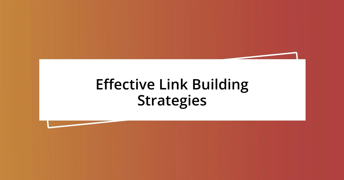 Effective Link Building Strategies